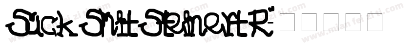 Suck Shit Steinert R字体转换